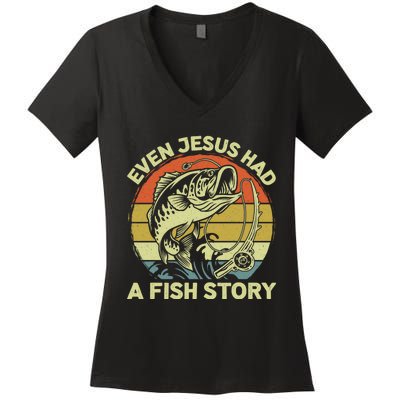 Christian Bass Fishing Even Jesus Had Fish Story Funny Dad Women's V-Neck T-Shirt