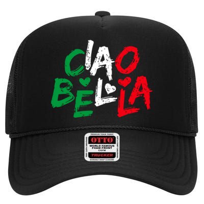 Ciao Bella For Italians Italy Flag High Crown Mesh Back Trucker Hat