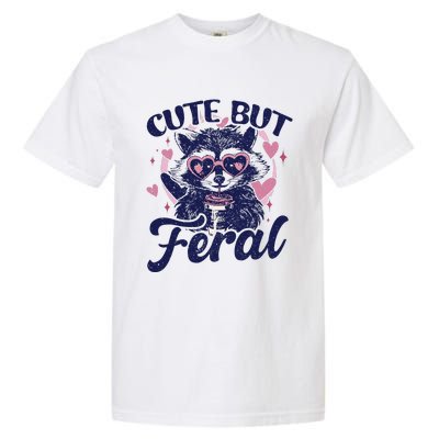 Cute But Feral Raccoon Funny Raccoon Gift Garment-Dyed Heavyweight T-Shirt