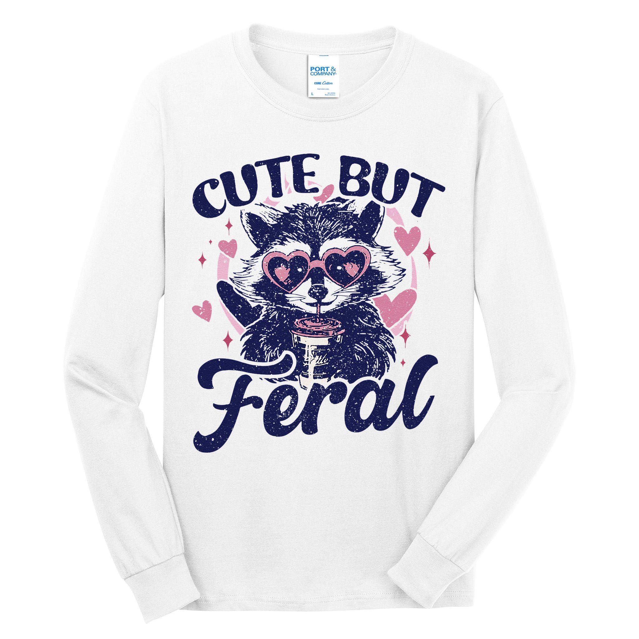 Cute But Feral Raccoon Funny Raccoon Gift Tall Long Sleeve T-Shirt