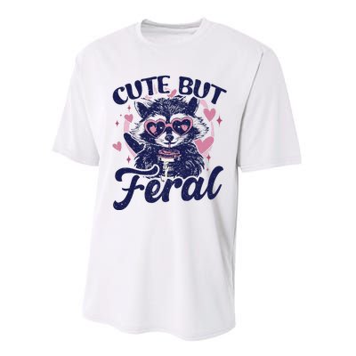 Cute But Feral Raccoon Funny Raccoon Gift Performance Sprint T-Shirt