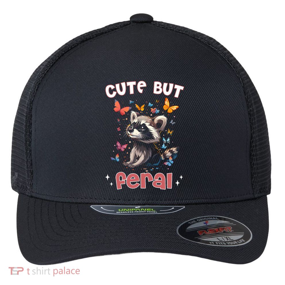 Cute But Feral Funny Raccoon Blue Butterfly Summer Gift Flexfit Unipanel Trucker Cap