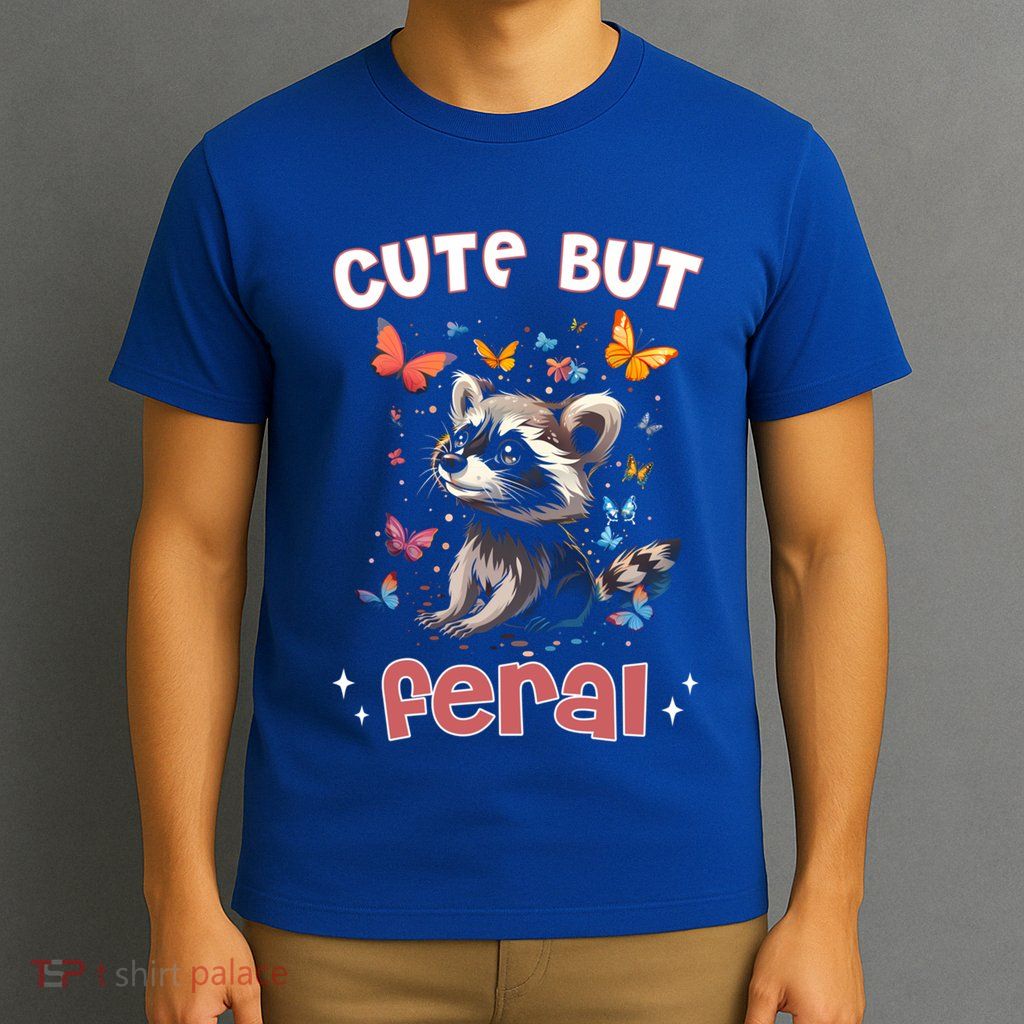 Cute But Feral Funny Raccoon Blue Butterfly Summer Gift T-Shirt