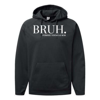 Chixly Bruh Formerly Known As Mom Performance Fleece Hoodie