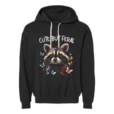 Cute But Feral Funny Raccoon Blue Butterfly Summer Gift Garment-Dyed Fleece Hoodie