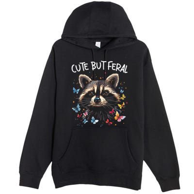 Cute But Feral Funny Raccoon Blue Butterfly Summer Gift Premium Pullover Hoodie
