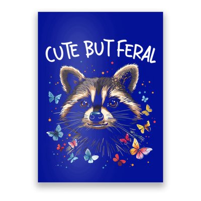 Cute But Feral Funny Raccoon Blue Butterfly Summer Gift Poster