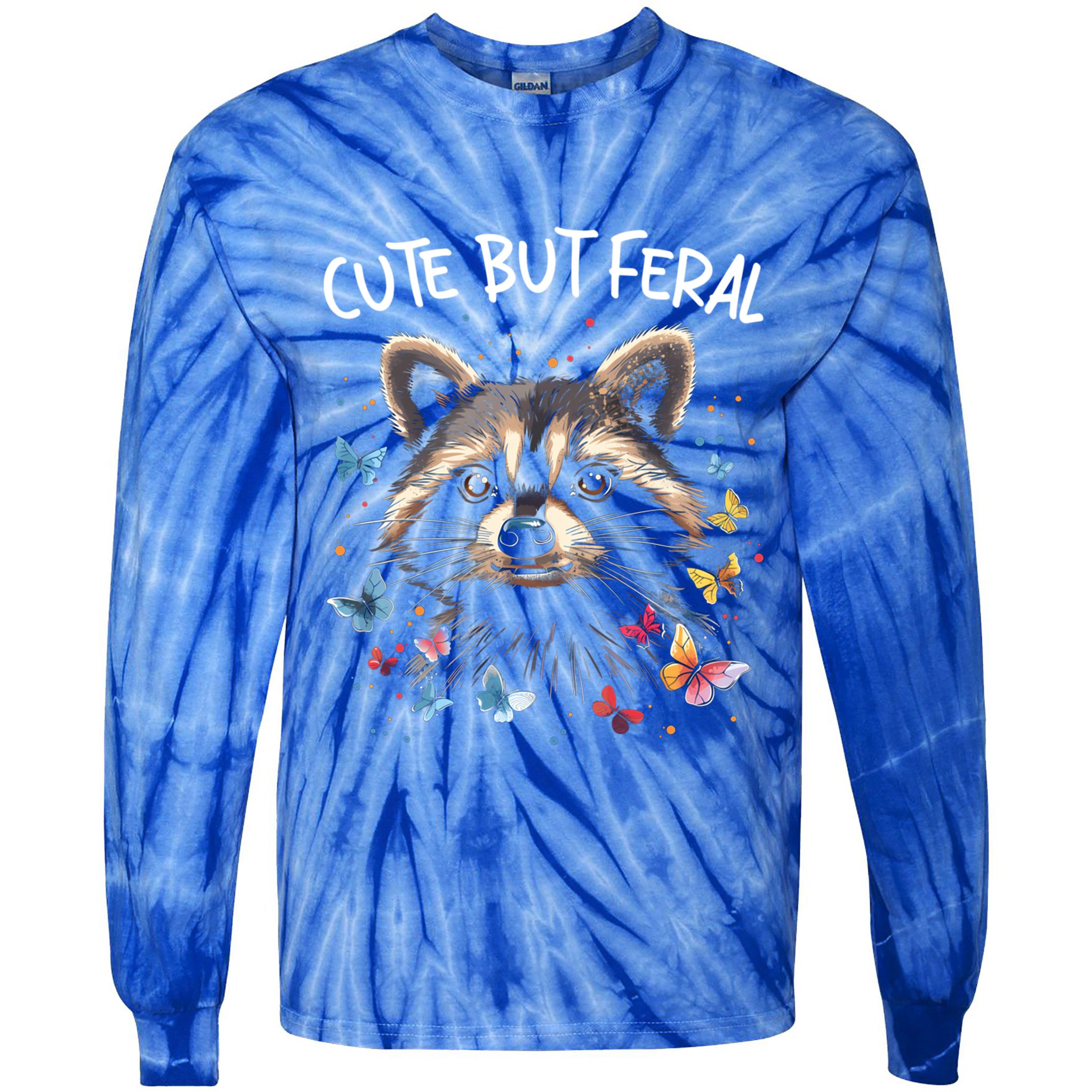 Cute But Feral Funny Raccoon Blue Butterfly Summer Gift Tie-Dye Long Sleeve Shirt