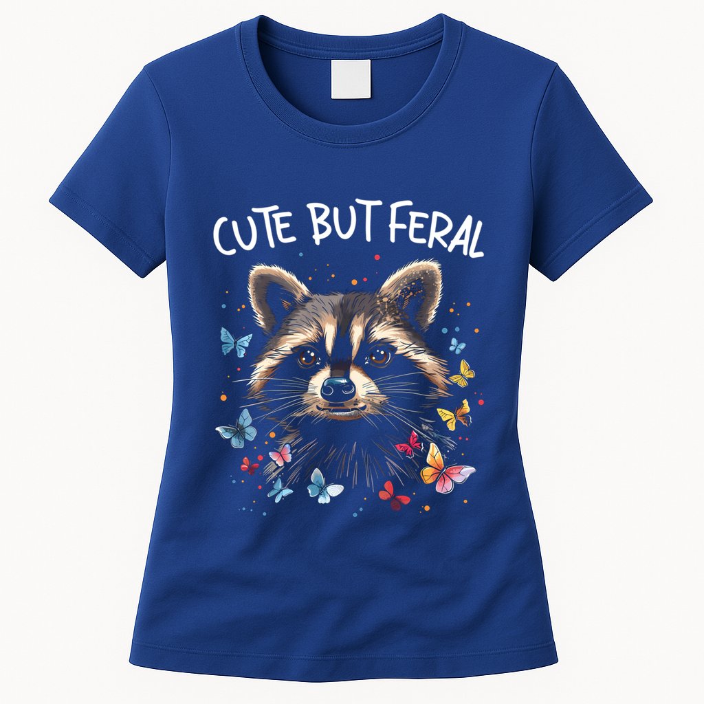 Cute But Feral Funny Raccoon Blue Butterfly Summer Gift Womens T-Shirt