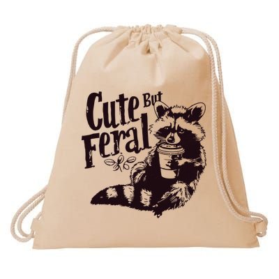 Cute But Feral Meme Funny Raccoon Drawstring Bag