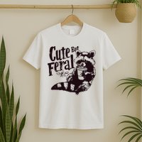 Cute But Feral Meme Funny Raccoon T-Shirt