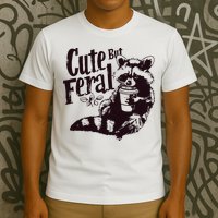 Cute But Feral Meme Funny Raccoon T-Shirt