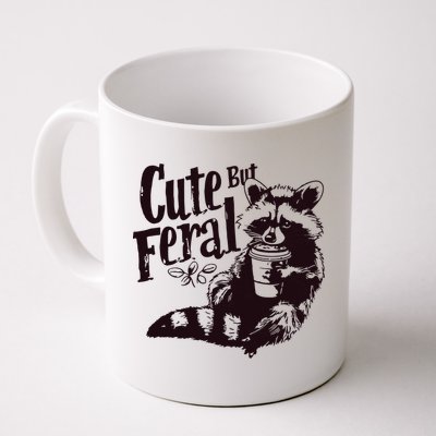 Cute But Feral Meme Funny Raccoon Mug