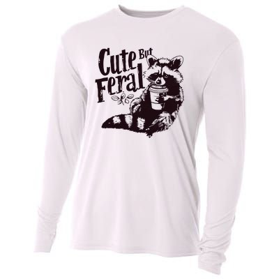 Cute But Feral Meme Funny Raccoon Cooling Performance Long Sleeve Crew