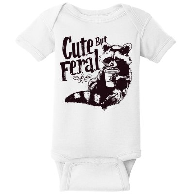 Cute But Feral Meme Funny Raccoon Baby Bodysuit
