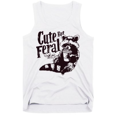 Cute But Feral Meme Funny Raccoon Tank Top
