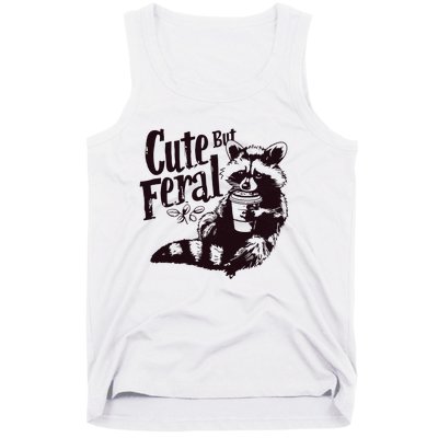 Cute But Feral Meme Funny Raccoon Tank Top