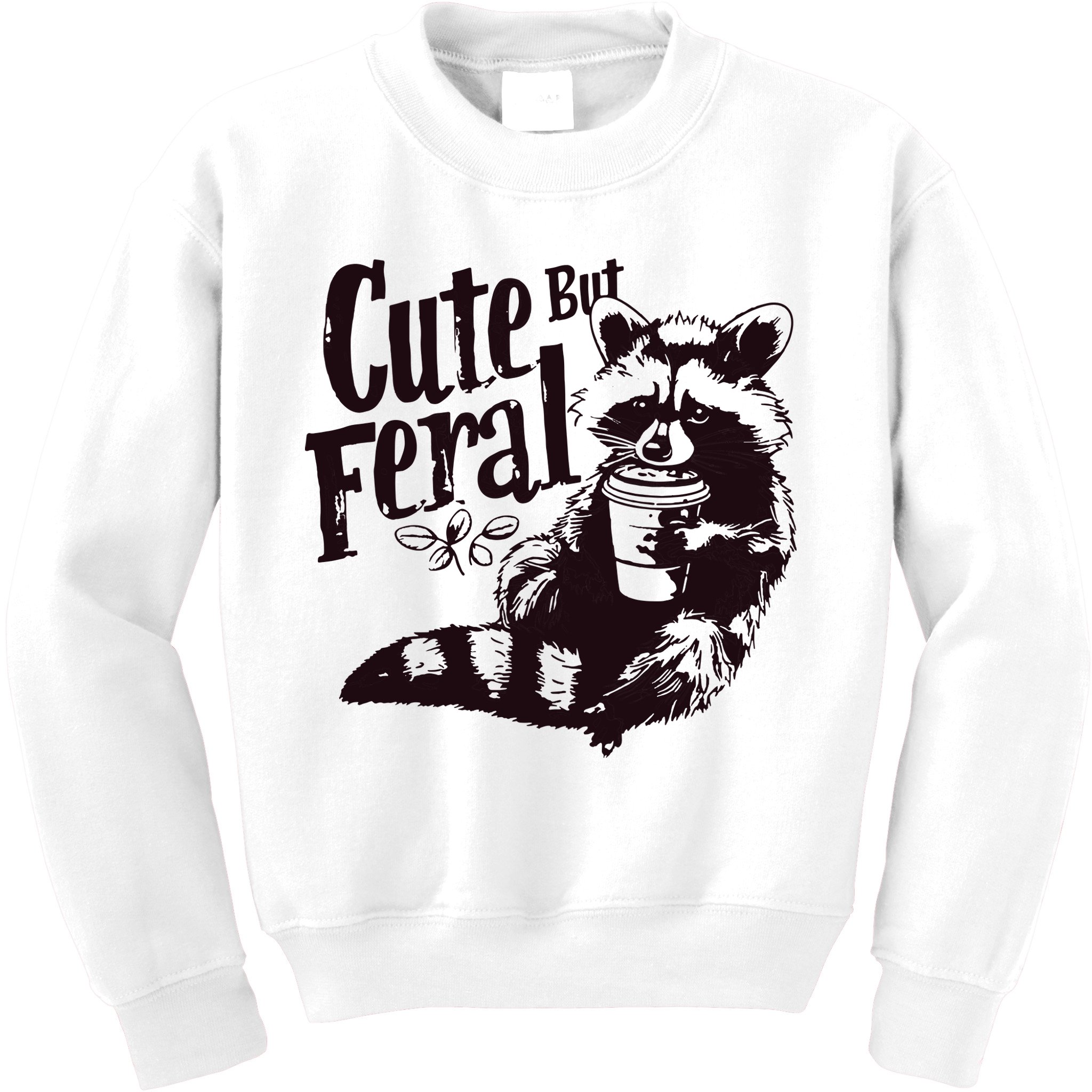 Cute But Feral Meme Funny Raccoon Kids Sweatshirt