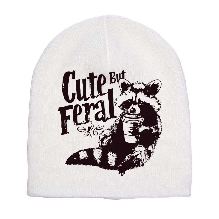 Cute But Feral Meme Funny Raccoon Short Acrylic Beanie