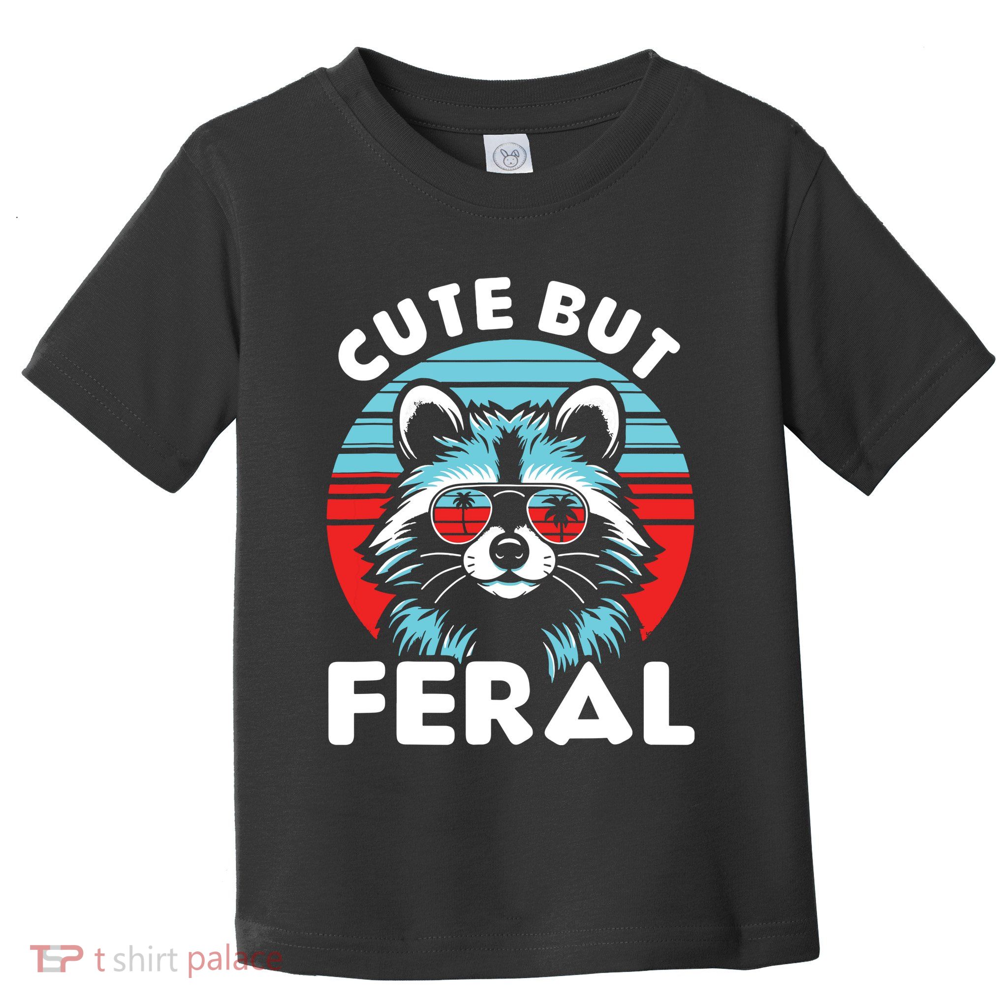 Cute But Feral Racoon With Sunglasses Toddler T-Shirt