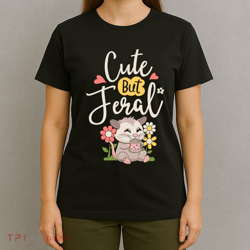 Cute But Feral Opossum Funny Possum Lovers Rodent T-Shirt
