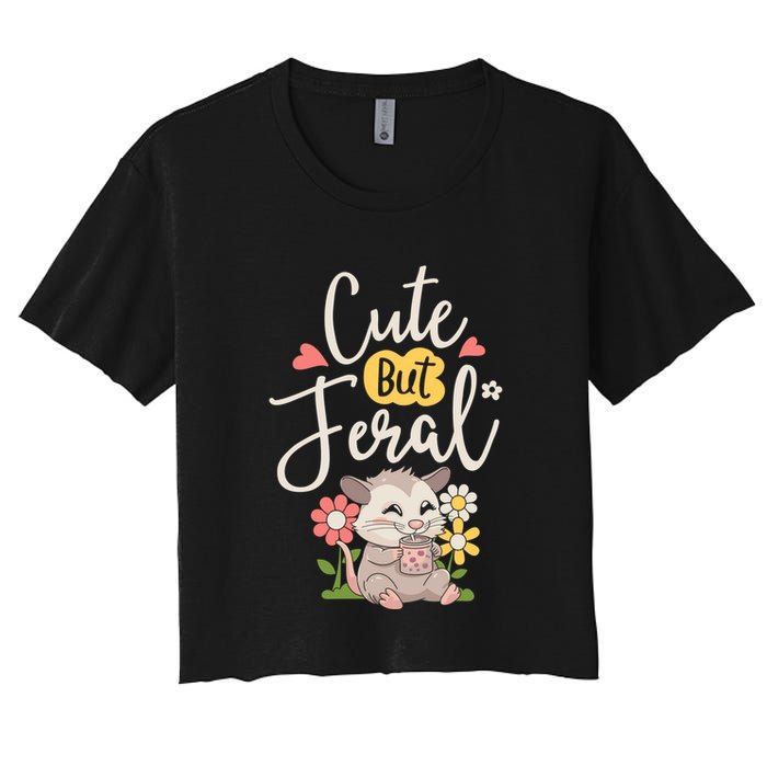 Cute But Feral Opossum Funny Possum Lovers Rodent Women's Crop Top Tee
