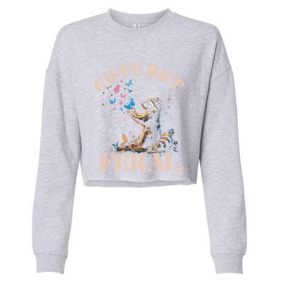 Cute But Feral Funny Raccoon Catching Butterfly Summer Gift Cropped Pullover Crew