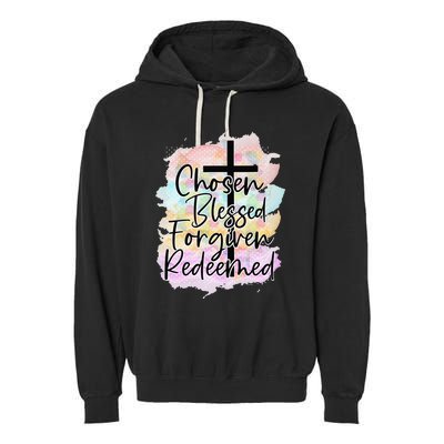 Chosen Blessed Forgiven Redeemed Christian Cross Jesus Cute Garment-Dyed Fleece Hoodie