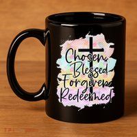 Chosen Blessed Forgiven Redeemed Christian Cross Jesus Cute 11oz C Handle Ceramic Mug