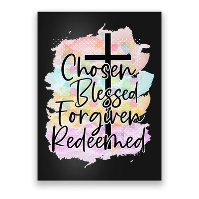 Chosen Blessed Forgiven Redeemed Christian Cross Jesus Cute Poster