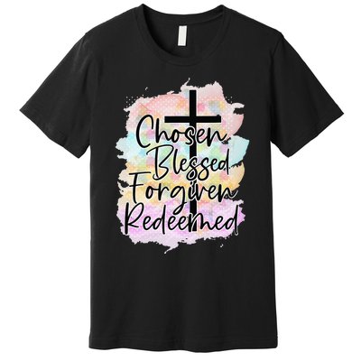 Chosen Blessed Forgiven Redeemed Christian Cross Jesus Cute Premium T-Shirt