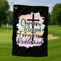 Chosen Blessed Forgiven Redeemed Christian Cross Jesus Cute Golf Towel