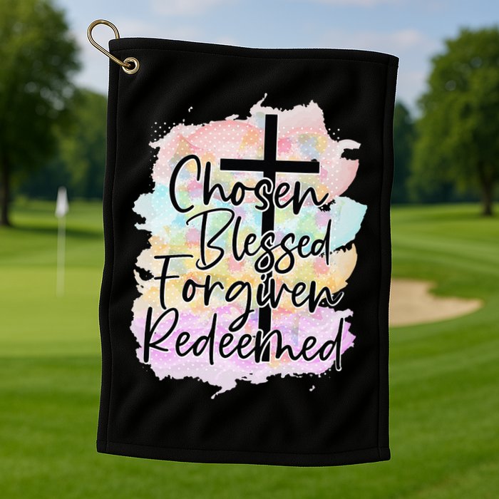 Chosen Blessed Forgiven Redeemed Christian Cross Jesus Cute Golf Towel
