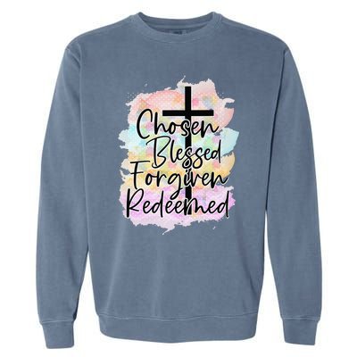 Chosen Blessed Forgiven Redeemed Christian Cross Jesus Cute Garment-Dyed Sweatshirt