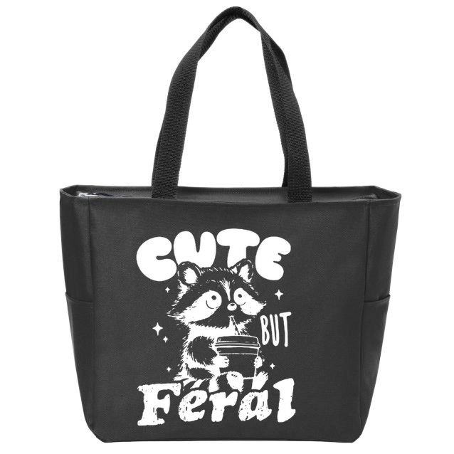 Cute But Feral Raccoon Funny Sarcastic Quote Zip Tote Bag