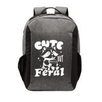 Cute But Feral Raccoon Funny Sarcastic Quote Vector Backpack