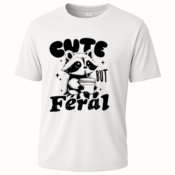 Cute But Feral Raccoon Funny Sarcastic Quote Cooling Performance Crew T-Shirt