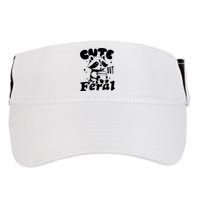 Cute But Feral Raccoon Funny Sarcastic Quote Adult Drive Performance Visor