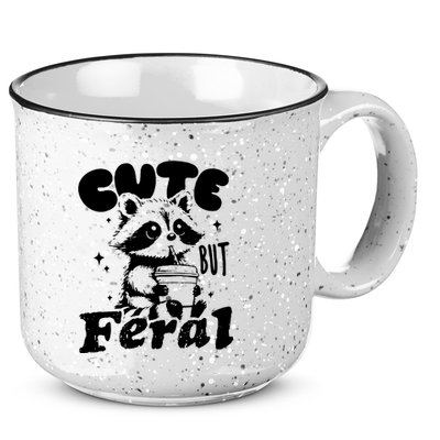 Cute But Feral Raccoon Funny Sarcastic Quote 15oz Campfire Ceramic Mug