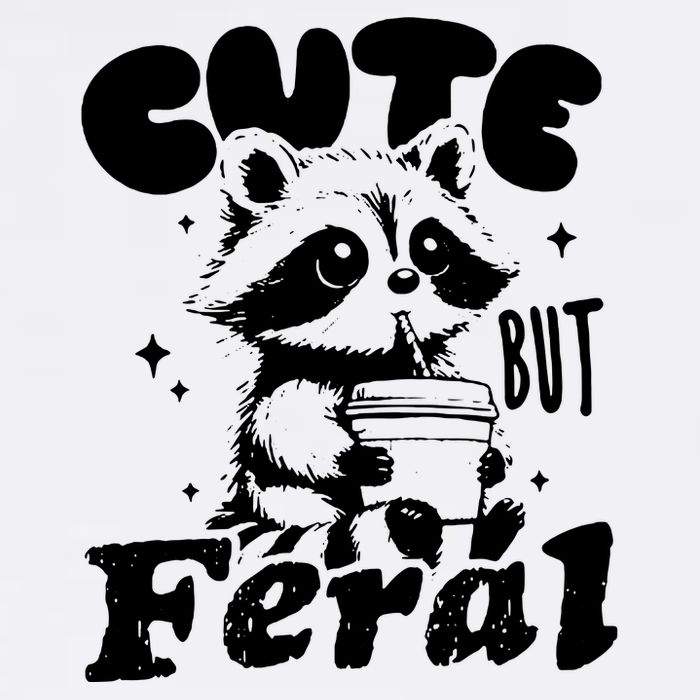 Cute But Feral Raccoon Funny Sarcastic Quote Magnet