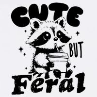 Cute But Feral Raccoon Funny Sarcastic Quote Youth Performance Sprint T-Shirt