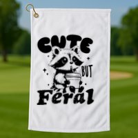 Cute But Feral Raccoon Funny Sarcastic Quote Golf Towel