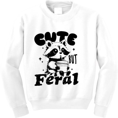 Cute But Feral Raccoon Funny Sarcastic Quote Kids Sweatshirt