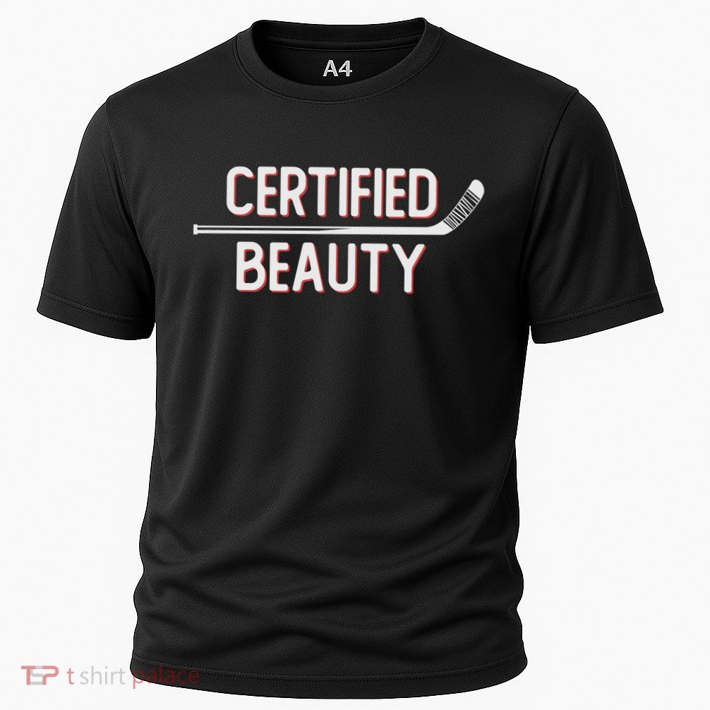 Certified Beauty Funny Ice Hockey Slang Wheel Snipe Celly Gift Performance Shirt