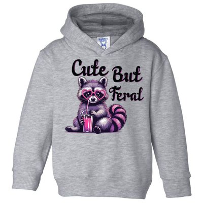 Cute But Feral Raccoon Funny Meme Toddler Hoodie