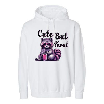 Cute But Feral Raccoon Funny Meme Garment-Dyed Fleece Hoodie