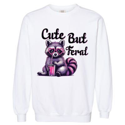 Cute But Feral Raccoon Funny Meme Garment-Dyed Sweatshirt