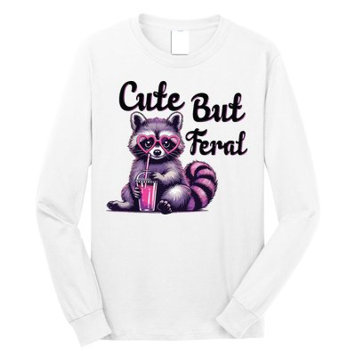 Cute But Feral Raccoon Funny Meme Long Sleeve Shirt