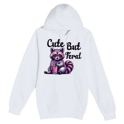 Cute But Feral Raccoon Funny Meme Premium Pullover Hoodie