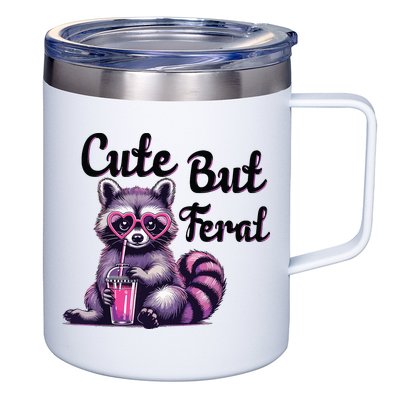 Cute But Feral Raccoon Funny Meme 12oz Stainless Steel Coffee Mug